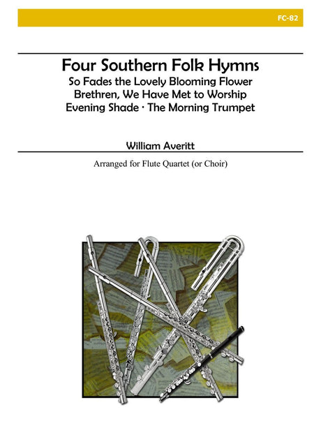 Averitt - A Sacred Collection, Vol. III: Four Southern Folk Hymns - FC82