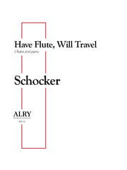 Schocker - Have Flute, Will Travel for Two Flutes and Piano - FDP32