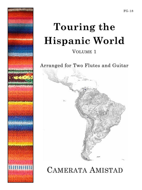 Camerata Amistad - Touring the Hispanic World, Vol. 1 (Two Flutes and Guitar) - FG18