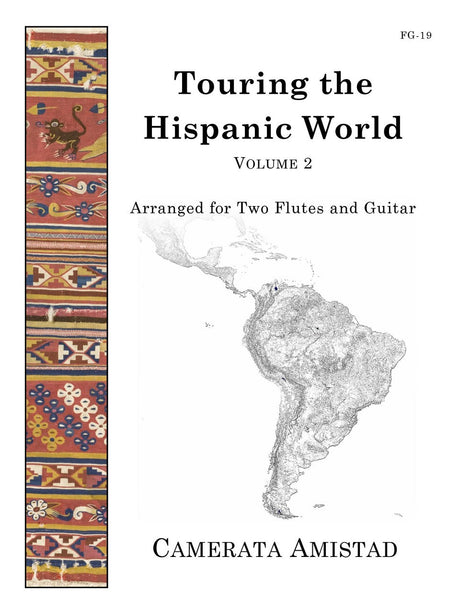 Camerata Amistad - Touring the Hispanic World, Vol. 2 (Two Flutes and Guitar) - FG19