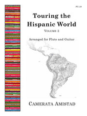 Camerata Amistad - Touring the Hispanic World, Vol. 3 (Flute and Guitar) - FG20