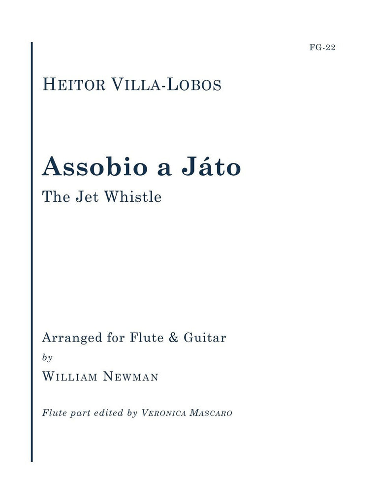 Villa-Lobos (arr. Newman/Mascaro) - Assobio a Jato (The Jet Whistle) - FG22