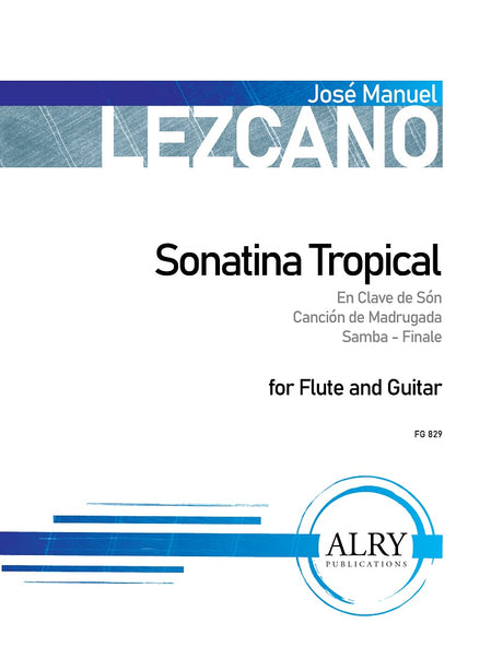 Lezcano - Sonatina Tropical for Flute and Piano - FG829