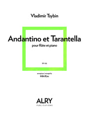 Tsybin (arr. Mihi Kim) - Andantino et Tarantella for Flute and Piano - FP155