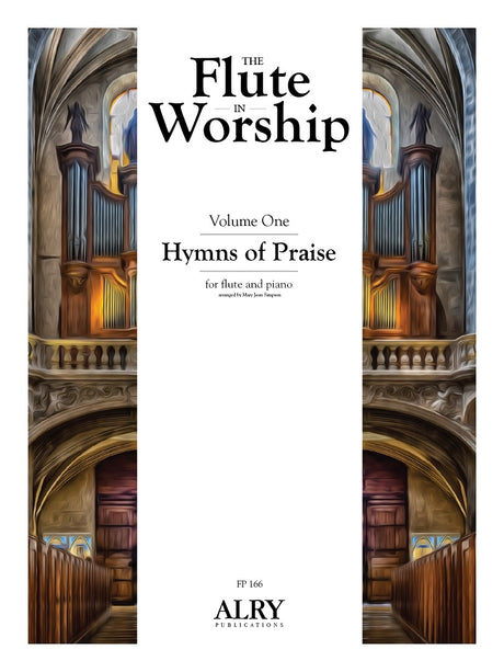 The Flute in Worship, Volume 1: Hymns of Praise for Flute and Piano - FP166