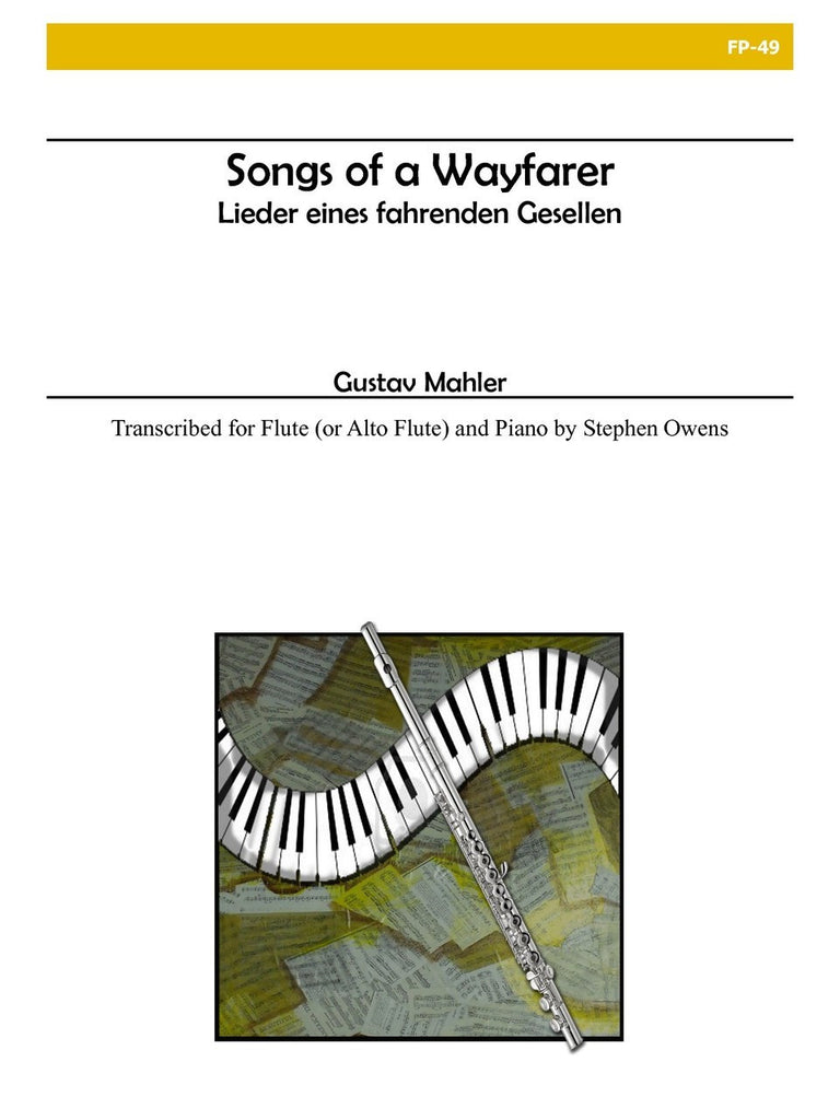 Mahler - Songs of a Wayfarer for Flute and Piano - FP49