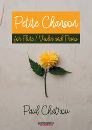 Chatrou - Petite Chanson for Flute/Violin and Piano - FP7673EM