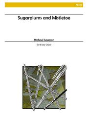 Isaacson - Sugarplums and Mistletoe (Flute Choir) - FQ08
