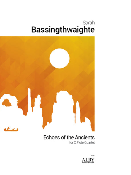 Bassingthwaighte - Echoes of the Ancients for Flute Quartet - FQ58