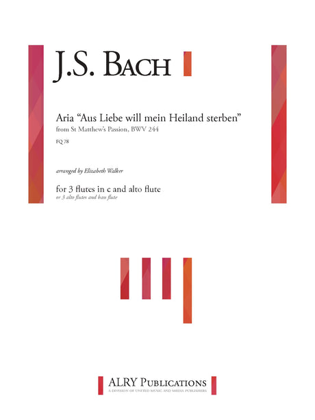 Bach (arr. Walker) - Aus Liebe will mein Heiland sterben (Flute Quartet) - FQ78