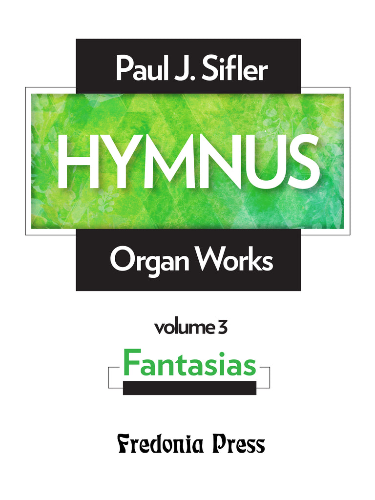 Sifler - Hymnus, Volume 3 "Fantasias" for Organ - FRD103