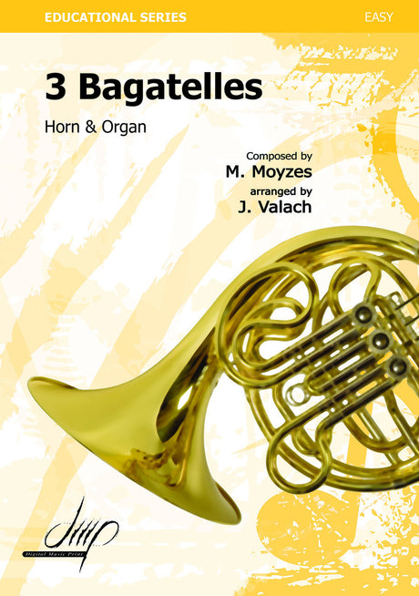 Moyzes - Drie Bagatellen (Three Bagatelles) - FRHORG10437DMP