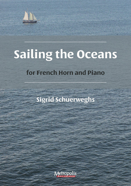 Schuerweghs - Sailing the Oceans for French Horn and Piano - FRHP7443EM