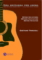 Troccoli - Una Chitarra per amica (Guitar Method) - G200708UMMP