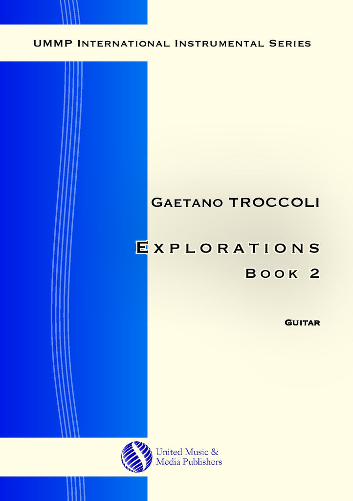Troccoli - Explorations, Volume 2 for Guitar - G210111UMMP