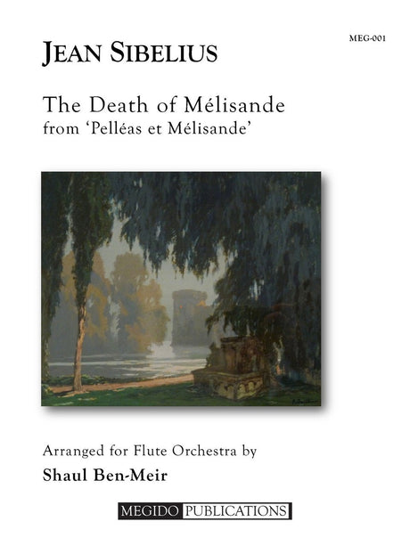 Sibelius (arr. Ben-Meir) - The Death of Melisande (Flute Orchestra) - MEG001