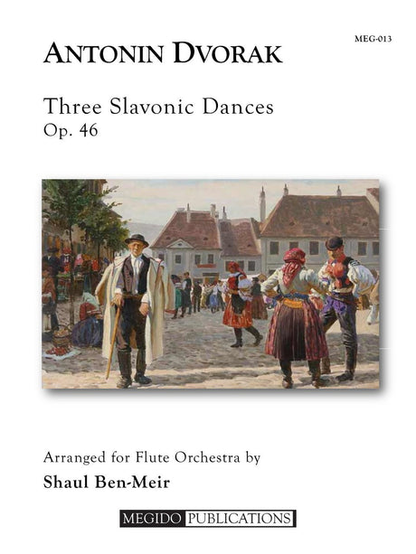 Dvorak (arr. Ben-Meir) - Three Slavonic Dances (Flute Orchestra) - MEG013