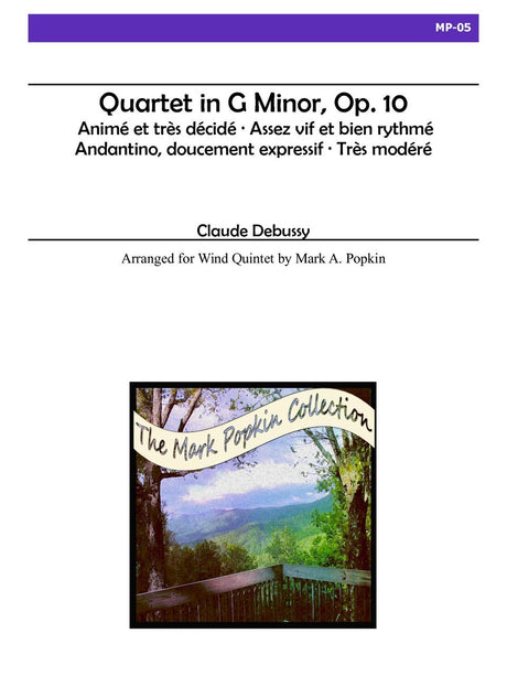 Debussy (arr. Popkin) - Quartet in G minor, Op. 10 for Wind Quintet - MP05