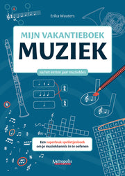 Wauters - Mijn Vakantieboek Muziek na het eerste jaar muziekles - MT7449EM