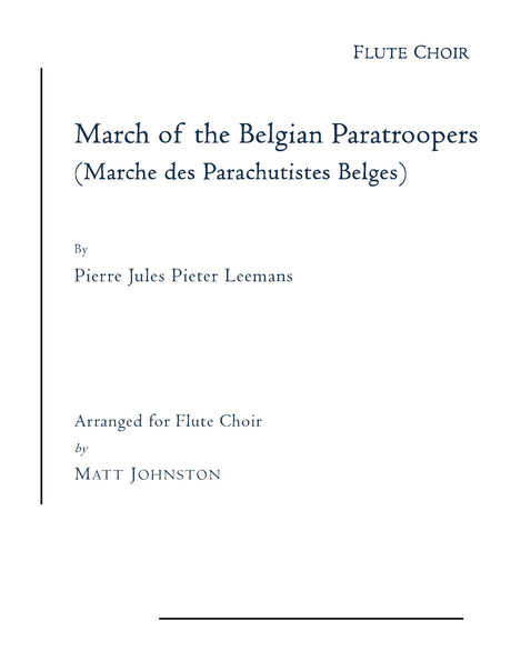 Leemans (arr. Johnston) - March of the Belgian Paratroopers for Flute Choir
