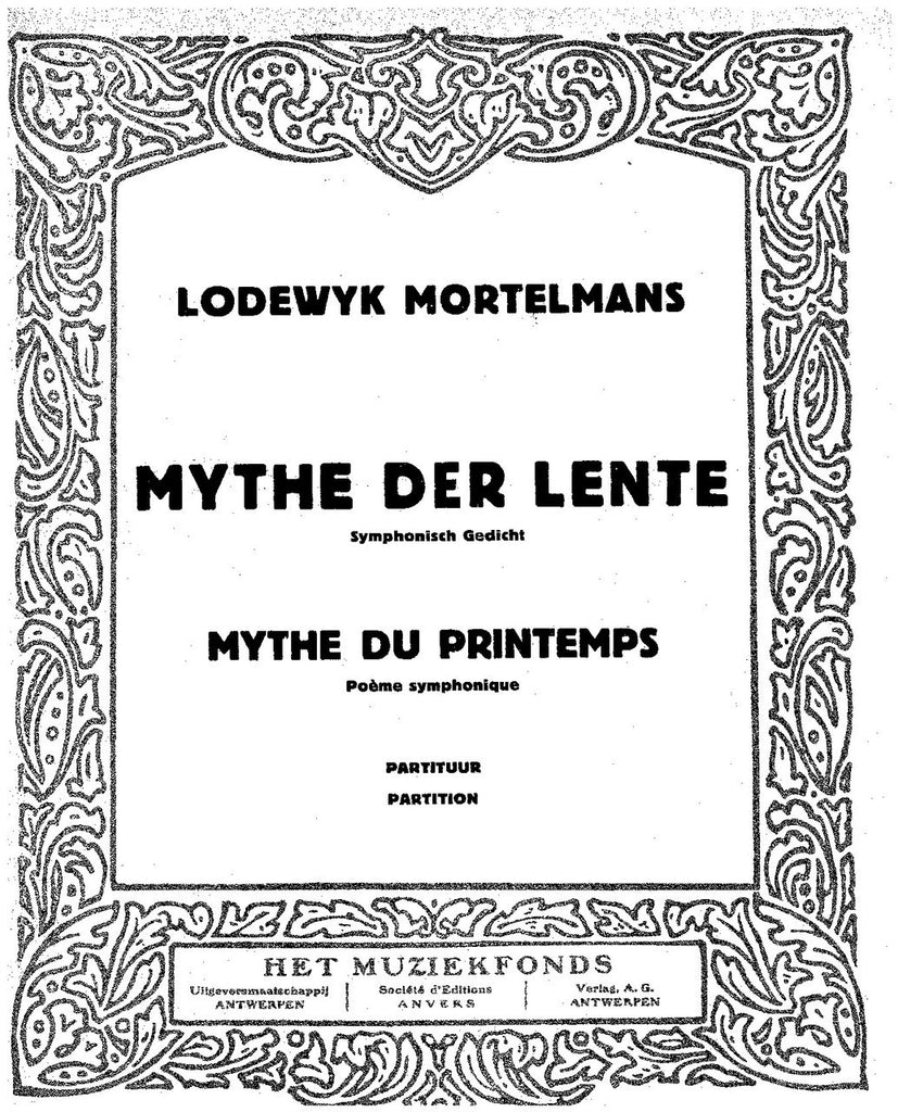 Mortelmans - Mythe der Lente (Full Score and Parts) - OR4645BEM