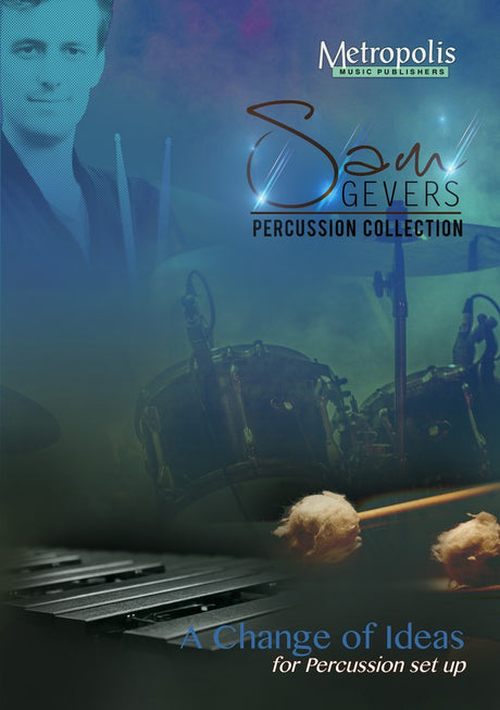 Gevers - A Change of Ideas for Percussion Set-up - PC7013EM