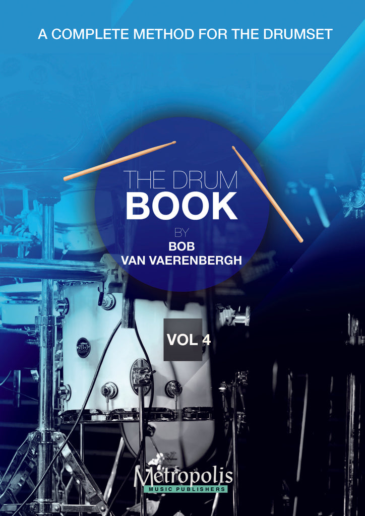 Van Vaerenbergh - The Drum Book (Le Livre de la Batterie), Vol. 4