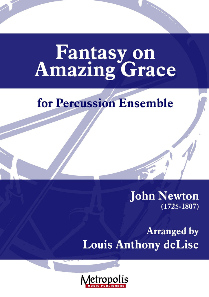 deLise - Fantasy on Amazing Grace for Percussion Ensemble - PCE7306EM