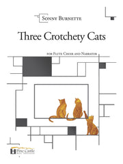 Burnette - Three Crotchety Cats for Narrator and Flute Choir - PCMP105