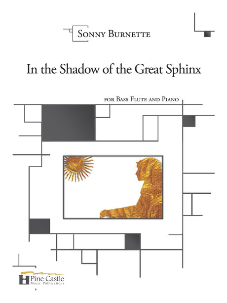 Burnette - In the Shadow of the Great Sphinx for Bass Flute and Piano - PCMP131