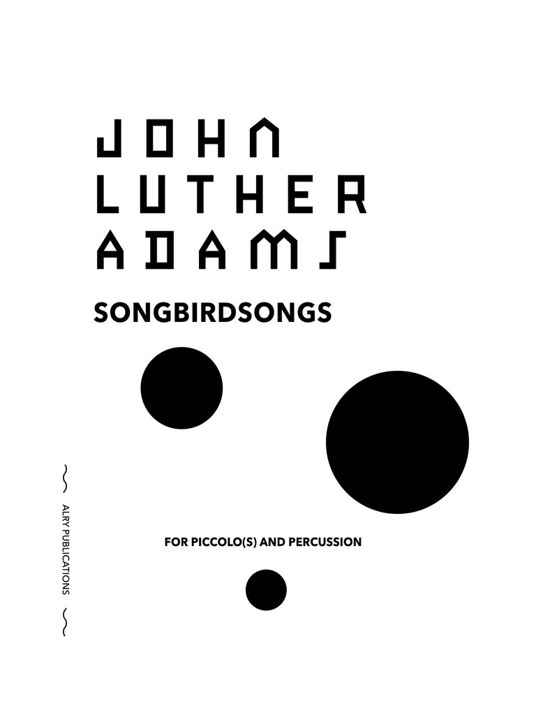 Adams - Songbirdsongs for Piccolos and Percussion - PD01