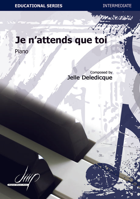 Deledicque - Je n'attends que toi for Piano - PN111186DMP