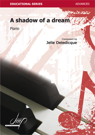 Deledicque - A shadow of a dream for Piano - PN117005DMP