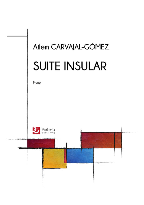 Carvajal-Gomez - Suite Insular for Piano - PN3520PM