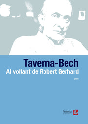 Taverna-Bech - Al voltant de Robert Gerhard for Piano - PN3549PM