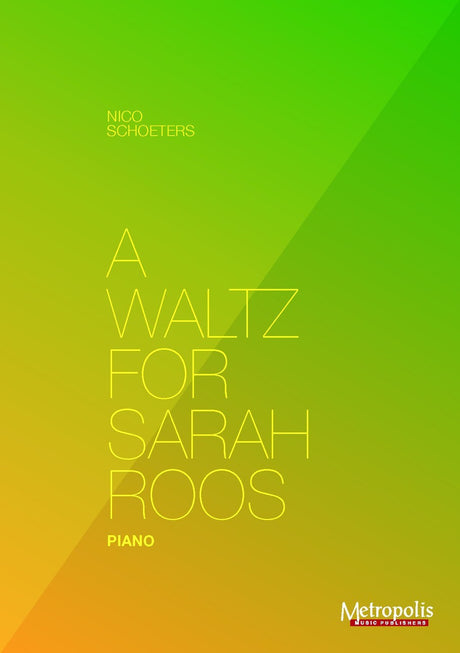 Schoeters - A Waltz for Sarah Roos for Piano Solo - PN7015EM