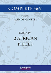 Vande Ginste - Complete 366' - Book 4: 2 African Pieces for Piano Solo - PN7092EM