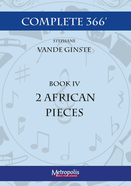 Vande Ginste - Complete 366' - Book 4: 2 African Pieces for Piano Solo - PN7092EM