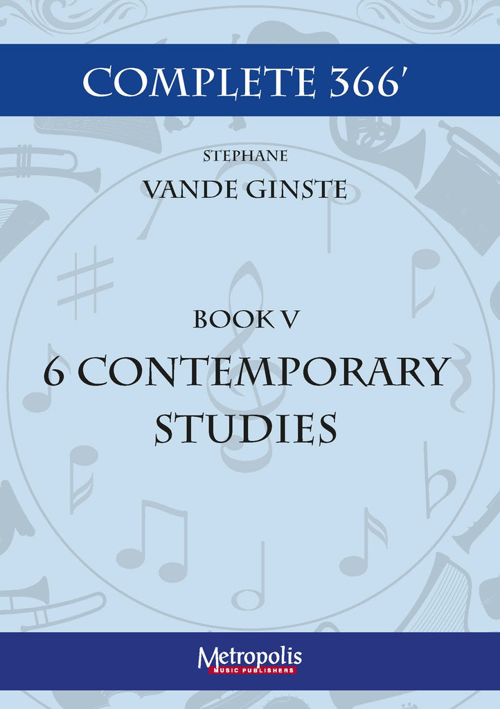 Vande Ginste - Complete 366' - Book 5: 6 Contemporary Etudes for Piano Solo - PN7093EM