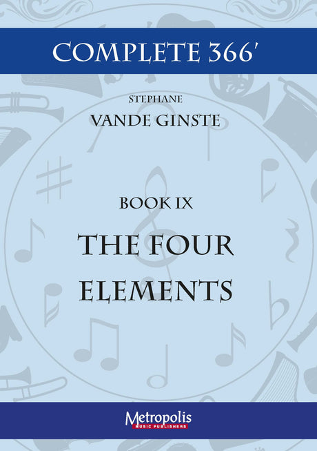 Vande Ginste - Complete 366' - Book 9: The Four Elements for Piano Solo - PN7129EM