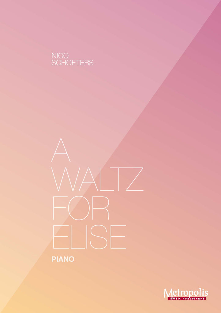 Schoeters - A Waltz for Elise for Piano Solo - PN7160EM