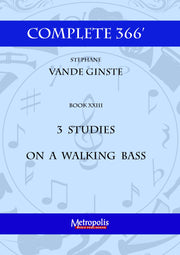 Vande Ginste - Complete 366' - Book 23: 3 Studies on Walking Bass for Piano Solo - PN7237EM