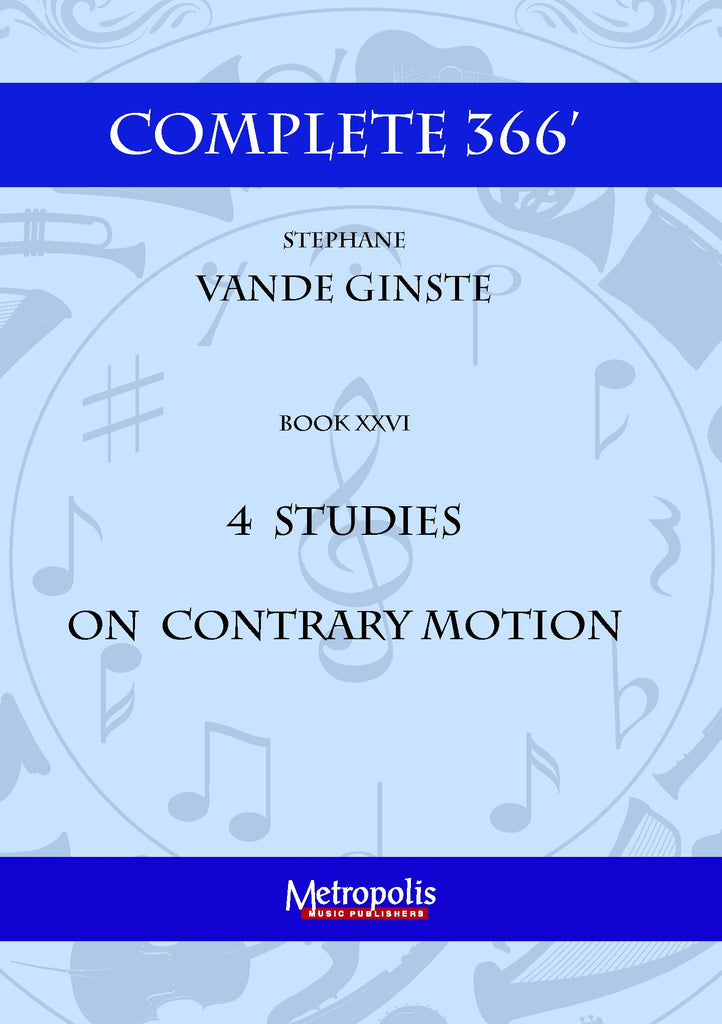 Vande Ginste - Complete 366' - Book 26: Studies on Contrary Motion for Piano Solo - PN7240EM