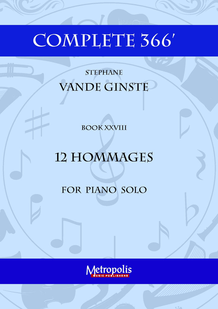 Vande Ginste - Complete 366' - Book 28: 12 Hommages for Piano Solo - PN7301EM