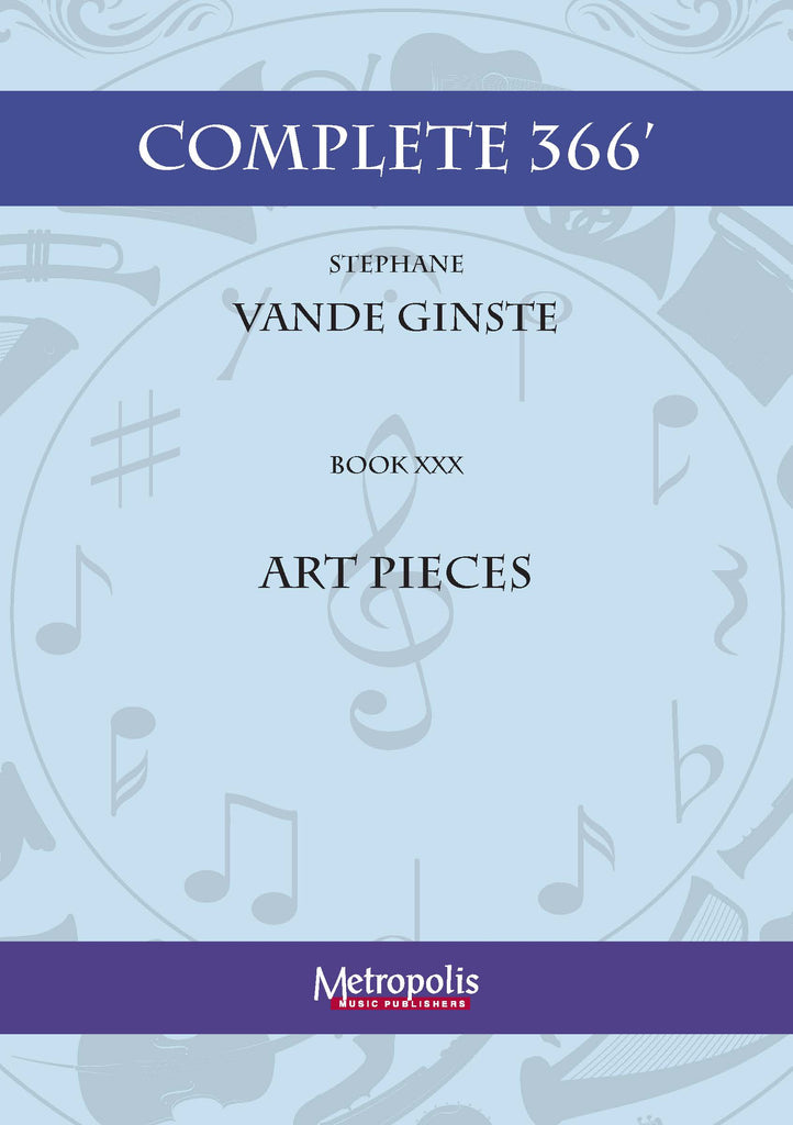 Vande Ginste - Complete 366' - Book 30: Art Pieces for Piano Solo - PN7406EM