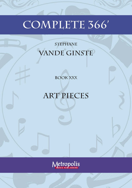 Vande Ginste - Complete 366' - Book 30: Art Pieces for Piano Solo - PN7406EM