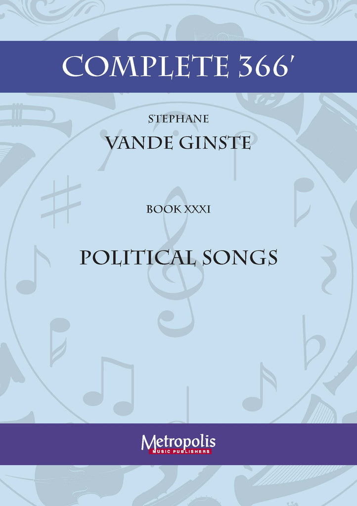 Vande Ginste - Complete 366' - Book 31: Political Songs for Piano Solo - PN7407EM