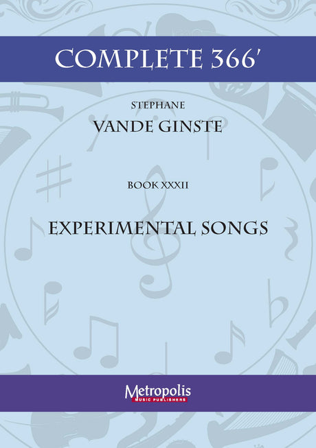 Vande Ginste - Complete 366' - Book 32: Experimental Songs for Piano Solo - PN7410EM