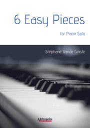 Vande Ginste - 6 Easy Pieces for Piano Solo - PN7442EM