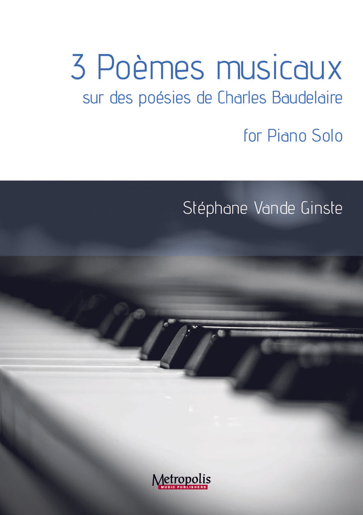 Vande Ginste - "3 Poèmes musicaux" for Piano - PN7471EM